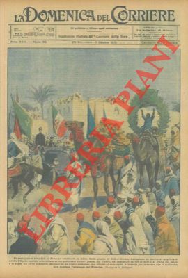 BELTRAME A. - - Le accoglienze trionfali al principe ereditario in Libia.