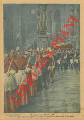 BELTRAME A. - - Gli estremi onori a Benedetto XV. Il fastoso corteo che accompagnava la salma alla tumulazione nella cripta di San Pietro.