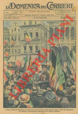 BELTRAME A. - - I reali d'Italia in visita a Bruxelles.