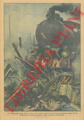 BELTRAME A. - - Mentre il suo veicolo veniva investito da un treno, presso Lucca, un birocciaio si salvava balzando sulla locomotiva.