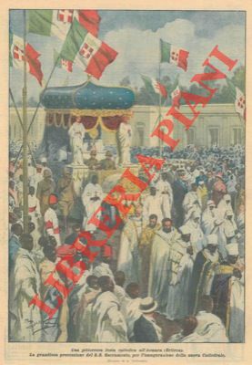 BELTRAME A. - - La grandiosa processione del S.S. Sacramento, per l'inaugurazione della nuova Cattedrale, all'Asmara (Eritrea)