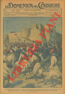 BELTRAME A. - - I militi delle coorti di Sardegna e Abruzzo e gli indigeni del 2 Battaglione libico prendono possesso di Beni - Ulid.