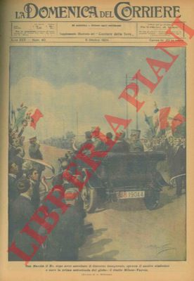 BELTRAME A. - - Sua Maest spezza il nastro simbolico e apre la prima autostrada del globo: il tratto Milano-Varese.