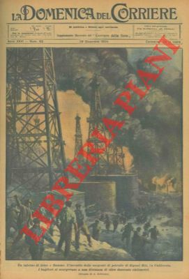 BELTRAME A. - - L'incendio delle sorgenti di petrolio di Signal Hill, in California.