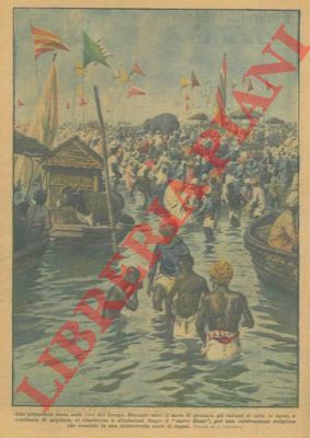 BELTRAME A. - - Durante tutto il mese di gennaio, gli indiani di tutte le caste si riuniscono a Allahabad, lungo il 