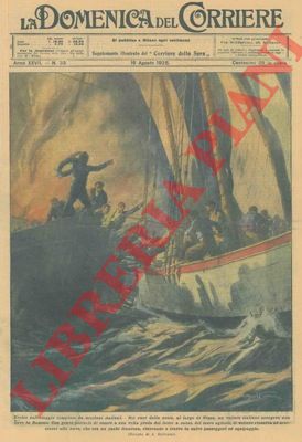BELTRAME A. - - Eroico salvataggio, al largo di Nizza, compiuto da marinai italiani.