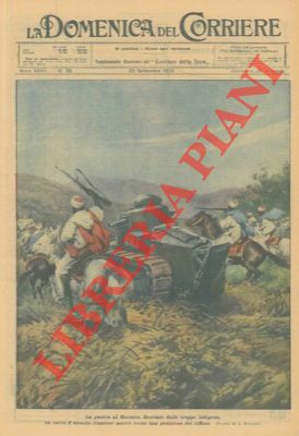 BELTRAME A. - - La guerra al Marocco. Scortato dalle truppe indigene, un carro francese muove verso una posizione dei riffani.