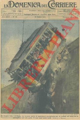 BELTRAME A. - - A Rouen, un tranvai carico di passeggeri precipita, per la rottura dei freni, da un muraglione alto otto metri.