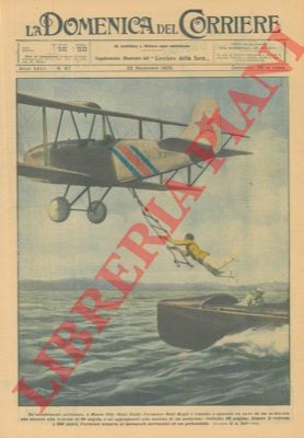 BELTRAME A. - - Un aviatore riesce a spiccare un salto da un motoscafo che corre alla velocit di 80 miglia e ad aggrapparsi alla scaletta di un aeroplano, dal quale poi torna al motoscafo servendosi di un paracadute.
