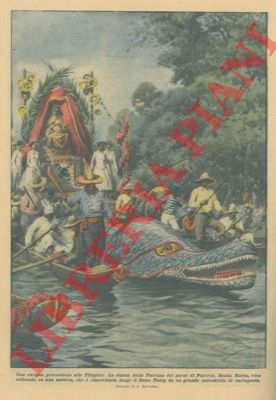 BELTRAME A. - - Durante una processione alle Filippine la statua di Pateros viene collocata su una zattera che  rimorchiata lungo il fiume Pasig da un grande coccodrillo di cartapesta.