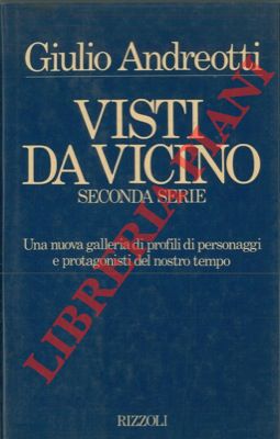 ANDREOTTI Giulio - Visti da vicino. Seconda serie.