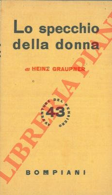 GRAUPNER Heinz - - Lo specchio della donna.