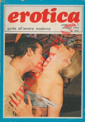 - - Erotica. Guida all'amore moderno.