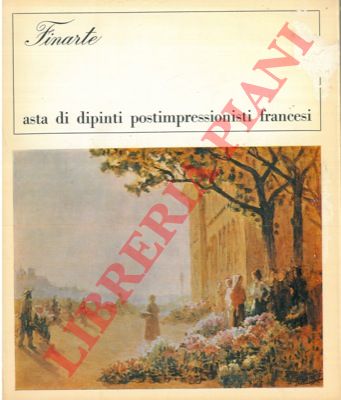 - - Asta di dipinti post - impressionisti francesi.