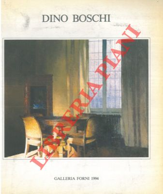 - - Dino Boschi.