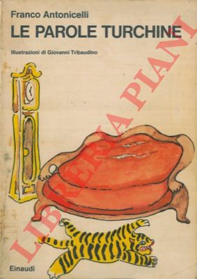 ANTONICELLI Franco - - Le parole turchine.