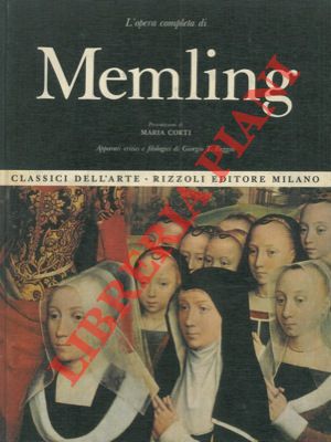 CORTI Maria - - L'opera completa di Memling.