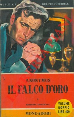 ANONYMUS - - Il falco d'oro.
