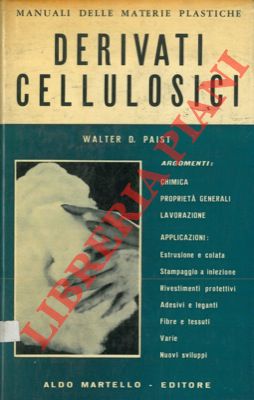 PAIST Walter D. - - Derivati cellulosici.