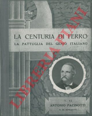 DE BENEDETTI Rinaldo - - Antonio Pacinotti.