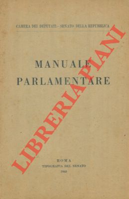 - - Manuale parlamentare.