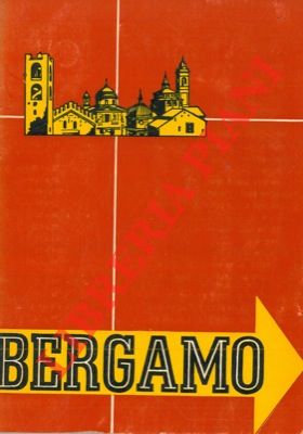 - - Uno sguardo a Bergamo e alla terra orobica.