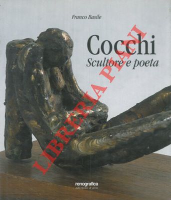 BASILE Franco - - Giorgio Cocchi. Scultore e poeta.