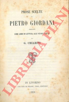 GIORDANI Pietro - - Prose scelte da G. Chiarini.