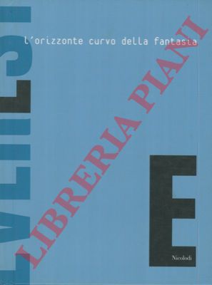 - - Everest. L'orizzonte curvo della fantasia.