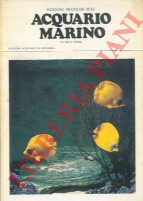 PINERI Erva - - Notizie pratiche sull'acquario marino.