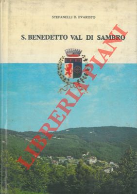 STEFANELLI D. Evaristo - - S. Benedetto Val di Sambro.