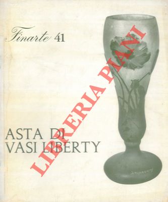 - - Asta di vasi Liberty. Milano - 20 dicembre 1967.