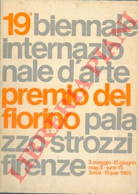 - - 19a biennale internazionale d'arte Premio del Fiorino.