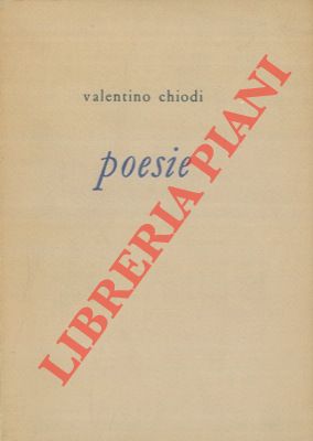 CHIODI Valentino  - - Poesie.