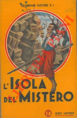 TESTORE Celestino - - L'isola del mistero.