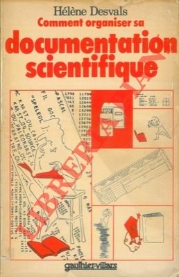 DESVALS Hlne - - Comment organiser sa documentation scientifique.