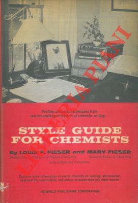 FIESER Louis e Mary - - Style guide for Chemists.