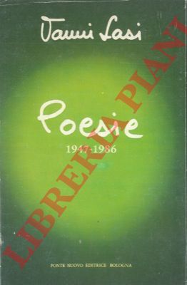 LASI Vanni - - Poesie. 1947-1986.