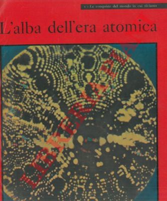 (BALDI Gianni - GIGLIO Tommaso) - - Le conquiste del mondo in cui viviamo.