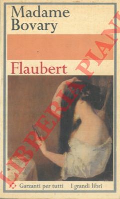 FLAUBERT Gustave - - Madame Bovary.