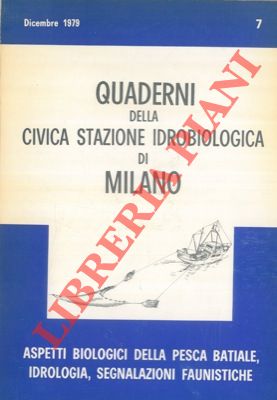 AA.VV. - - Aspetti biologici della pesca batiale, idrologia, segnalazioni faunistiche. Quaderni della civica stazione idrobiologica di Milano. n 7.