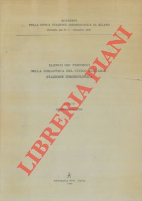 BARLETTA Giorgio - - Elenco dei periodici della biblioteca del civico Acquario - Stazione idrobiologica.