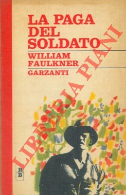 FAULKNER William - - La paga del soldato.