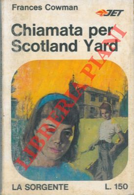 COWMAN Frances - - Chiamata per Scotland Yard.
