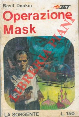 DEAKIN Basil - - Operazione Mask.