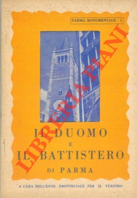 - - Il Duomo e il Battistero di Parma.