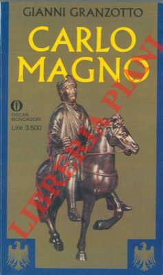 GRANZOTTO Gianni - - Carlo Magno.