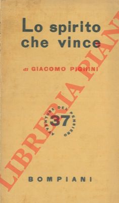 PIGHINI Giacomo - - Lo spirito che vince.