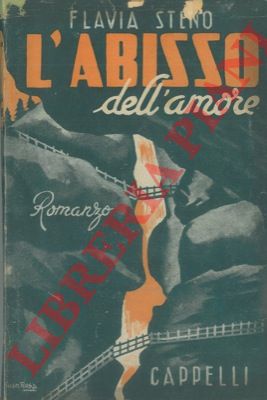 STENO Flavia - - L'abisso dell'amore.