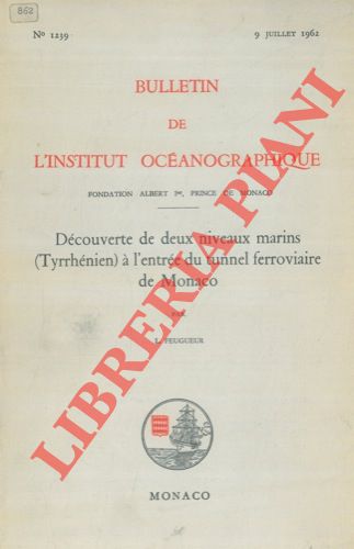 FEUGUEUR L. - - Dcouverte de deux niveaux marins (Tyrrhnien)  l'entre du tunnel ferroviaire de Monaco.